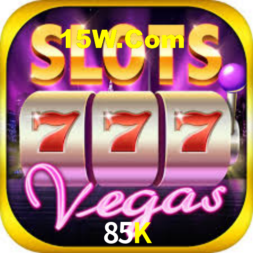 85K,85K Bet